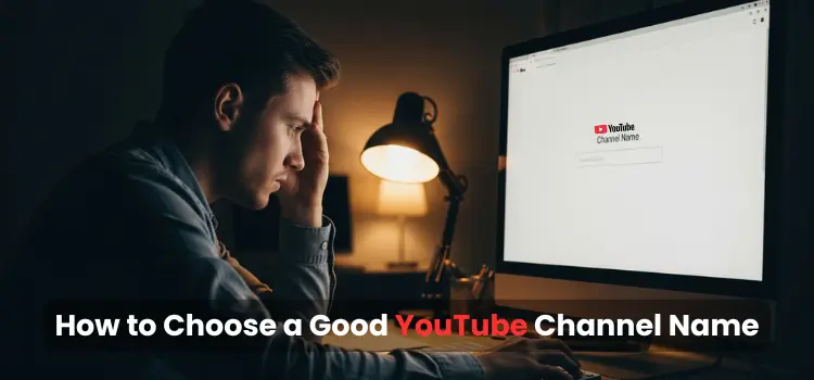 How-to-Choose a-Good-YouTube-Channel-Name
